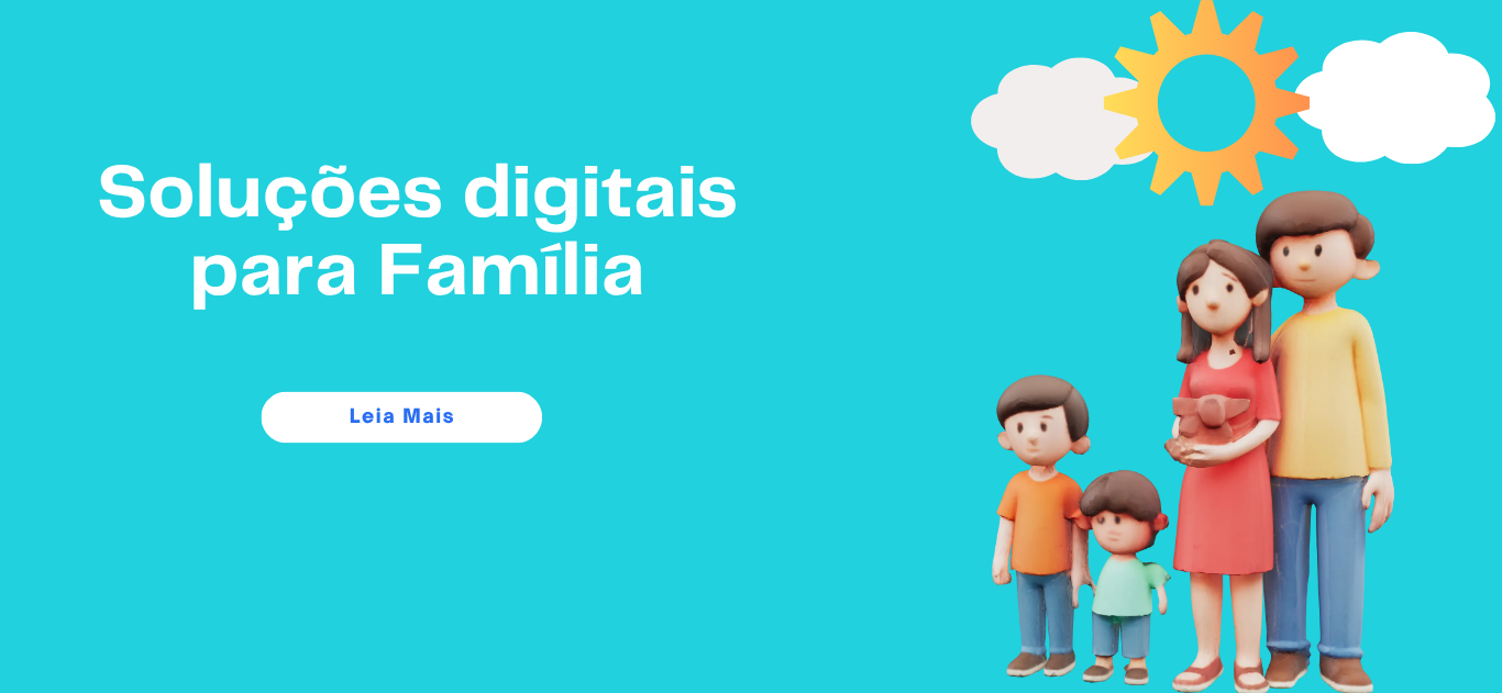 Soluções digitais para Família